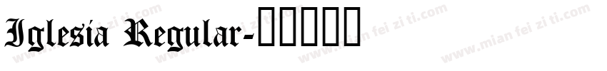 Iglesia Regular字体转换